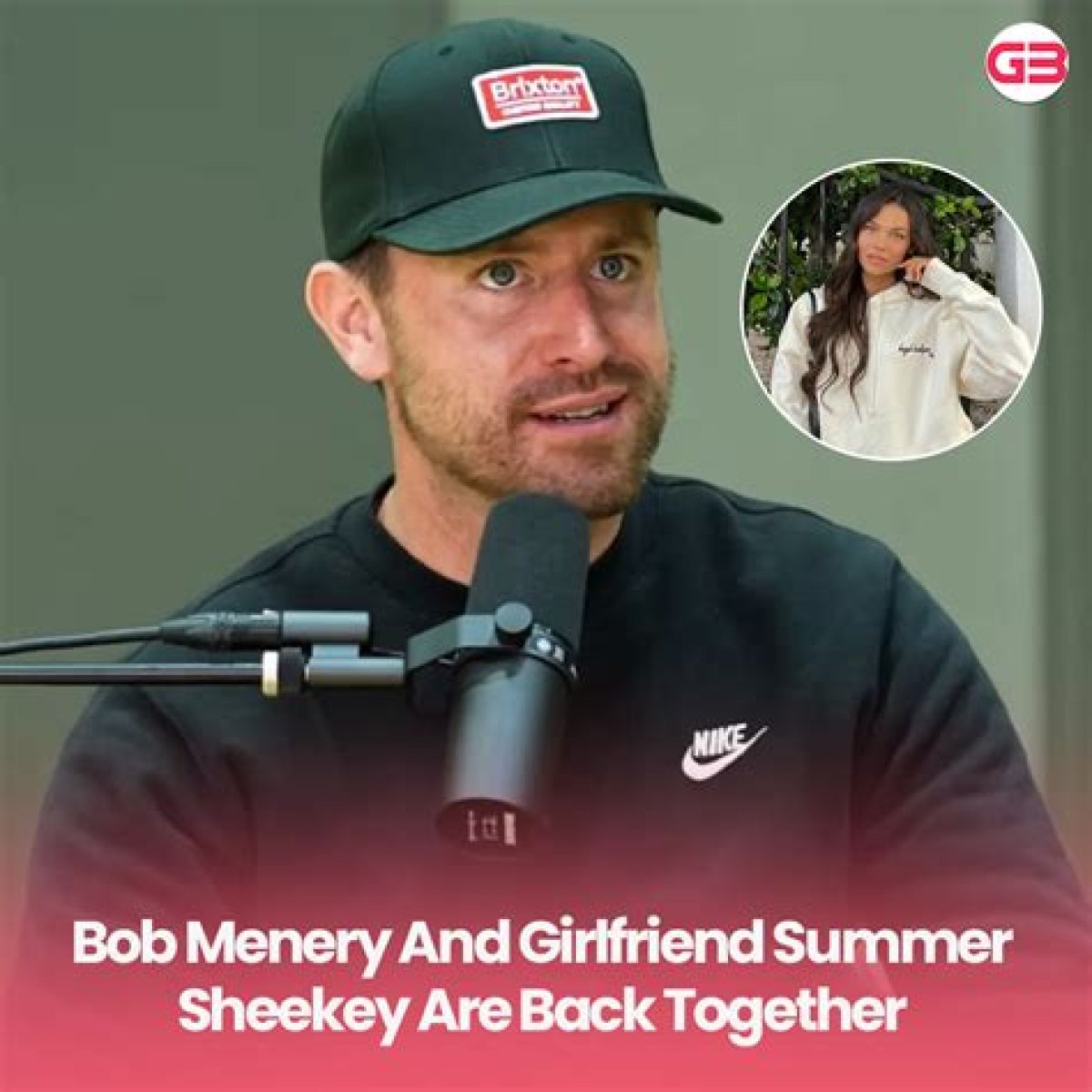 Bob Menery to Break Down His Relationship with On-And-off Girlfriend Summer Sheekey