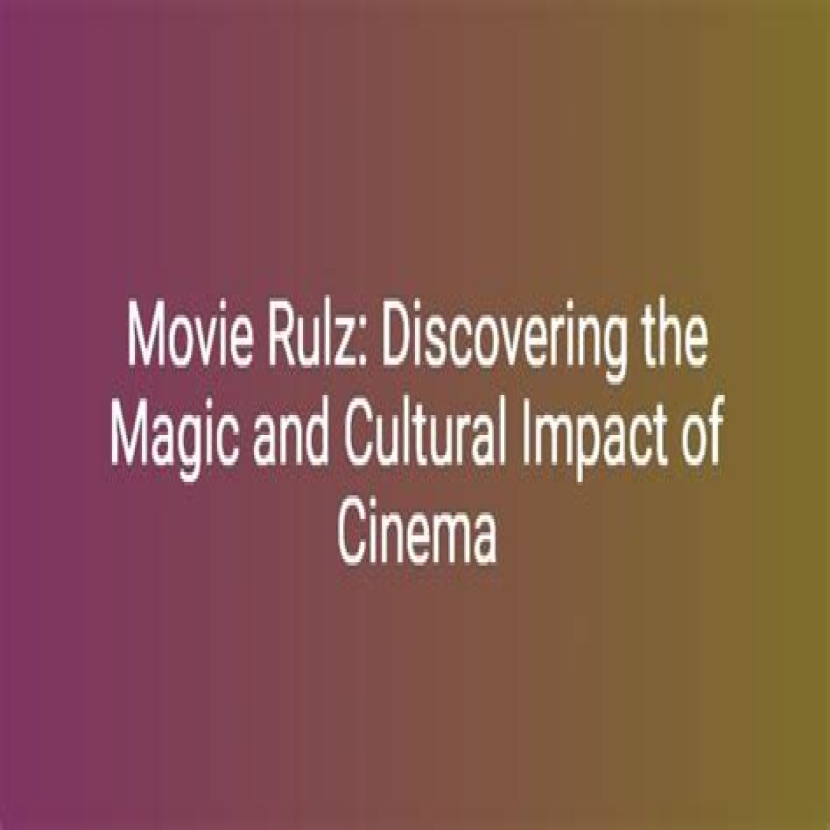 Discovering The Magic Of Mivie Rulz: A Journey Through Cinema