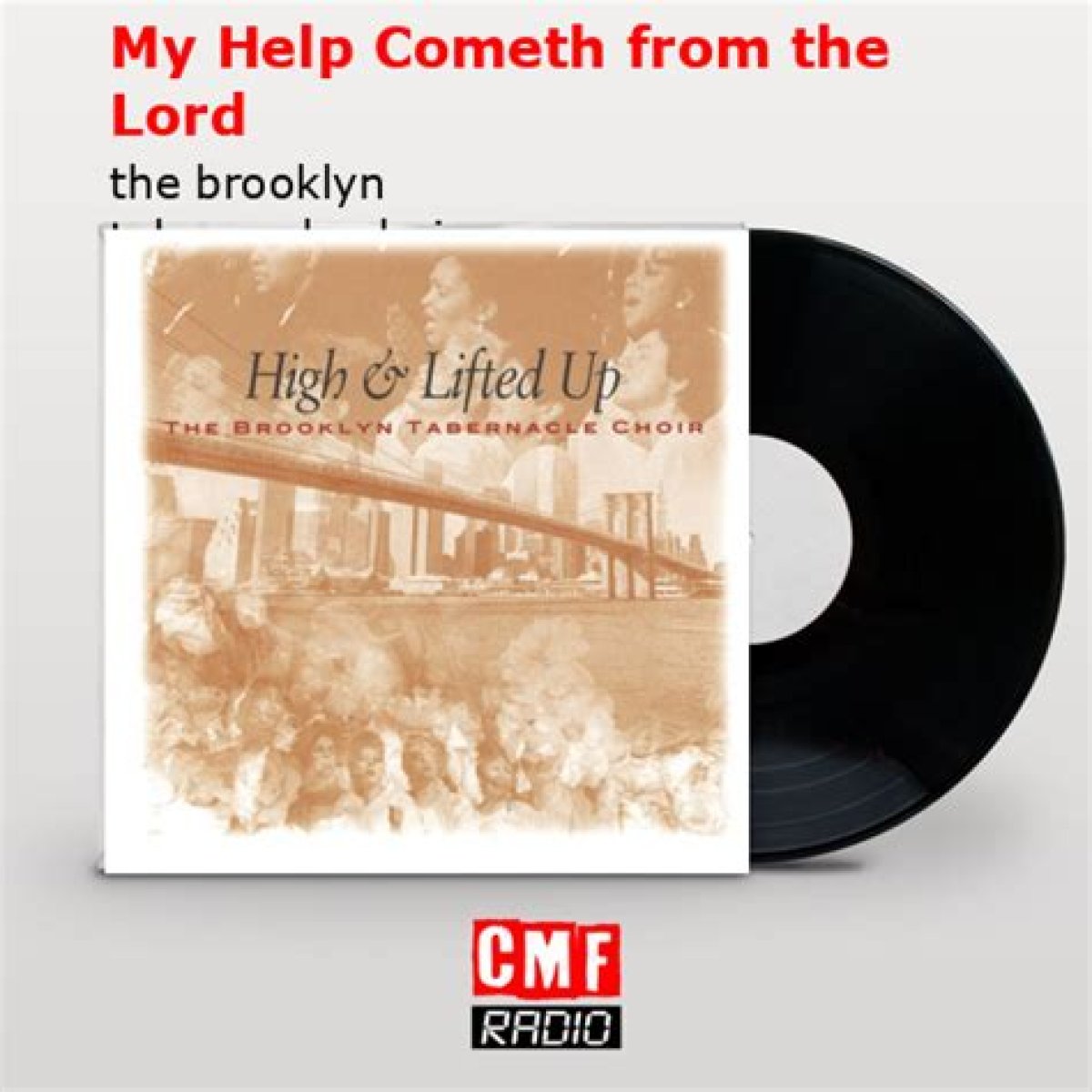 The Meaning Behind The Song: My Help (Cometh from the Lord) by The Brooklyn Tabernacle Choir