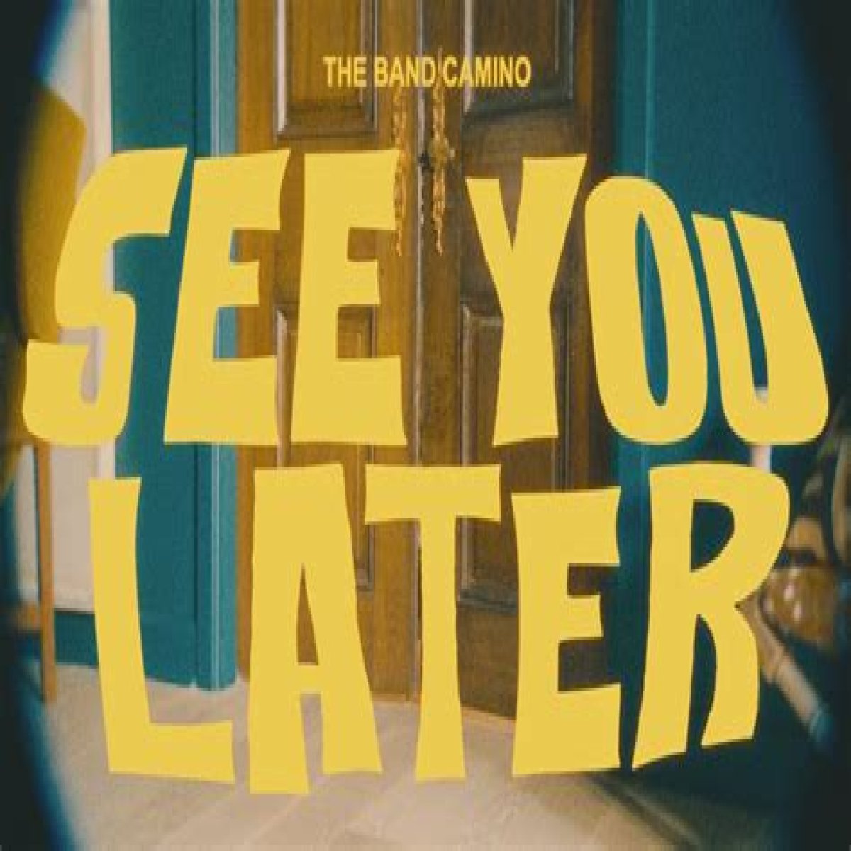 The Meaning Behind The Song: See You Later by The Band CAMINO