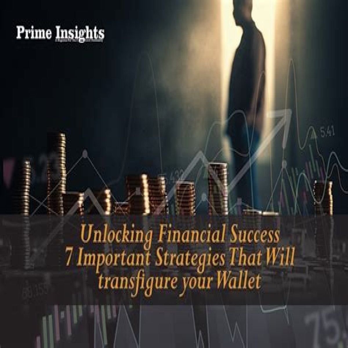 Unlocking The Secrets Of Financial Success