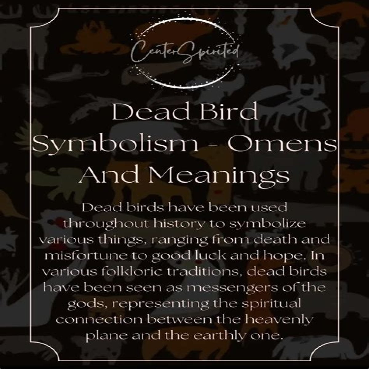 Whispers Of The Afterlife: The Birds That Symbolize Death